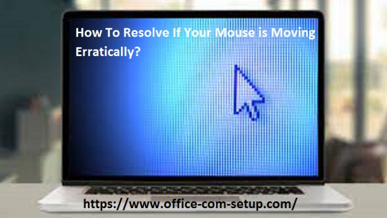 Method To Fix If Your Mouse is Moving Erratically:
