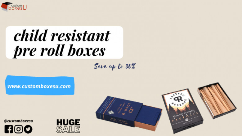 Creative child resistant pre roll boxes can gain ultimate attention