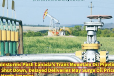 Rainstorms Push Canada’s Trans Mountain Oil Pipeline to Shut Down, Delayed Deliveries May Surge Oil Prices in North America