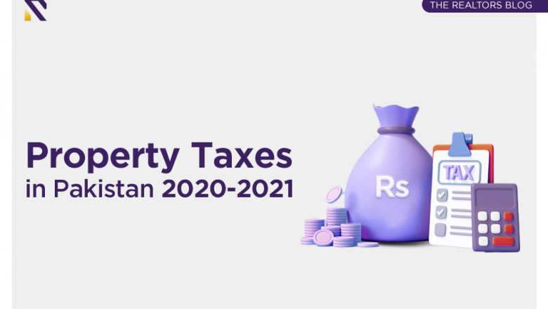 Learn all About Property Taxes in Pakistan 2020-2021