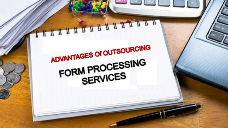 Outsourcing Forms Processing Services Has Tremendous Benefits