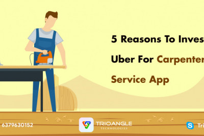 5 Reasons To Invest In Uber For Carpenter Service App