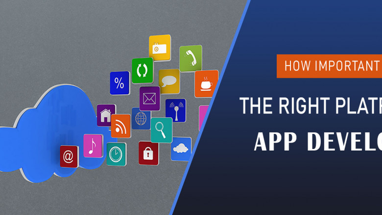 How important is to choose the right platform for app development