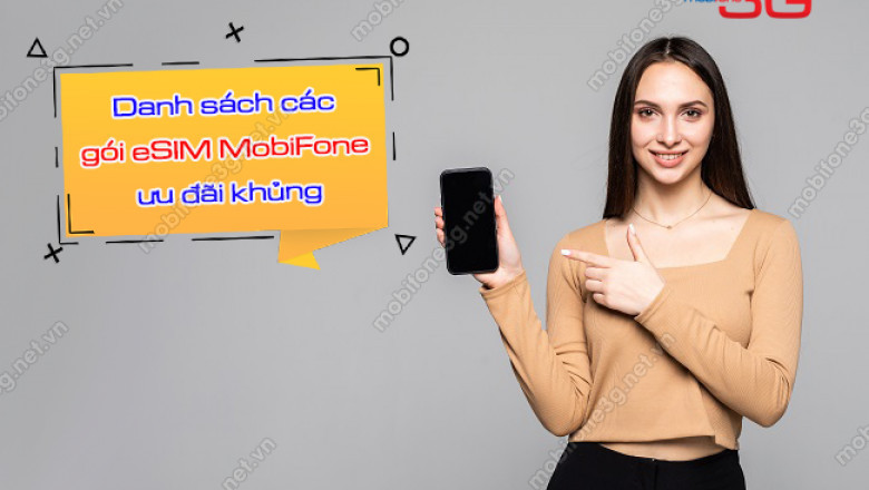 Danh sach cac goi esim cua mobifone uu dai khung chi 90000