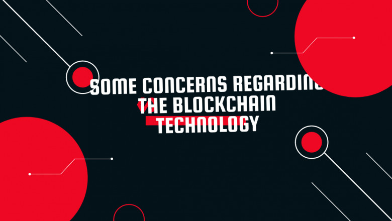 Some concerns regarding the blockchain technology