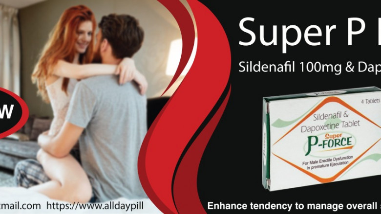 Handle two main sensual issues ED & PE in men with Super P Force 160