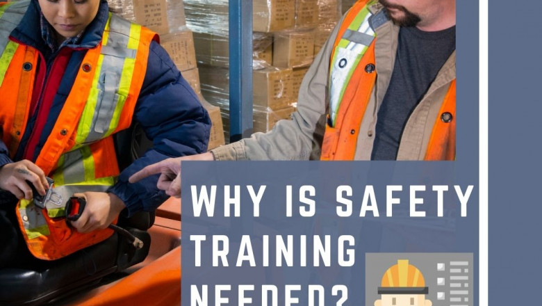 Why is Safety Training needed?