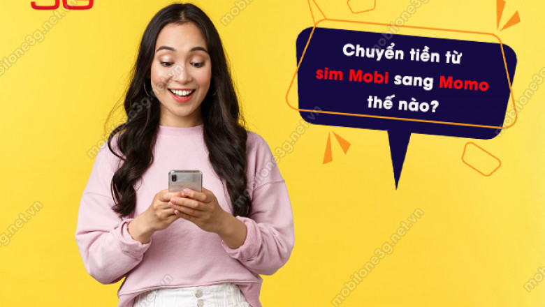 Chuyen tien tu sim mobi sang momo nhu the nao