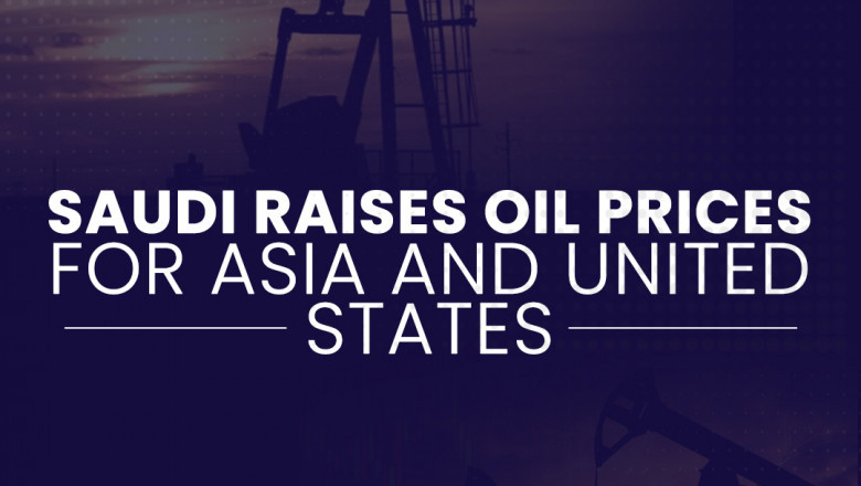 Saudi raises oil prices for Asia and United States