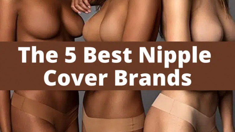 The Best Nipple Cover Brands – 5 Nipple Covers Perfect for Silk Dresses JUNE 19, 2021