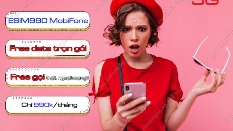 Mien phi data, goi khong gioi han voi gôi esim990 mobifone