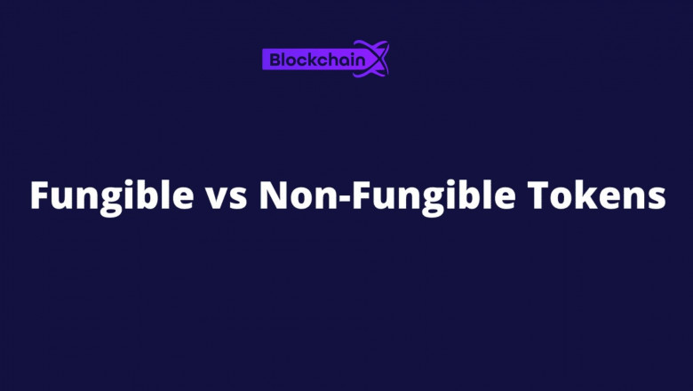 Fungible vs.Non-fungible Tokens
