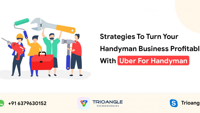 Strategies To Turn Your Handyman Business Profitable With Uber For Handyman
