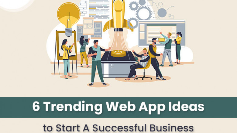 6 Trending Web App Ideas to Start A Successful Business In 2021