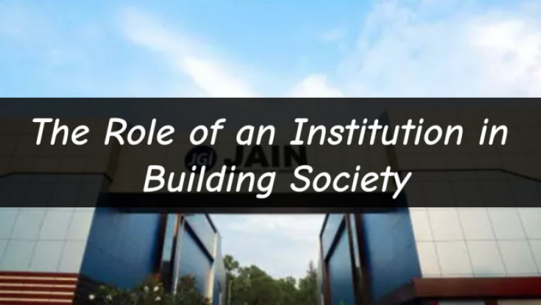 Jain University Kochi News - The Role of an Institution in Building Society