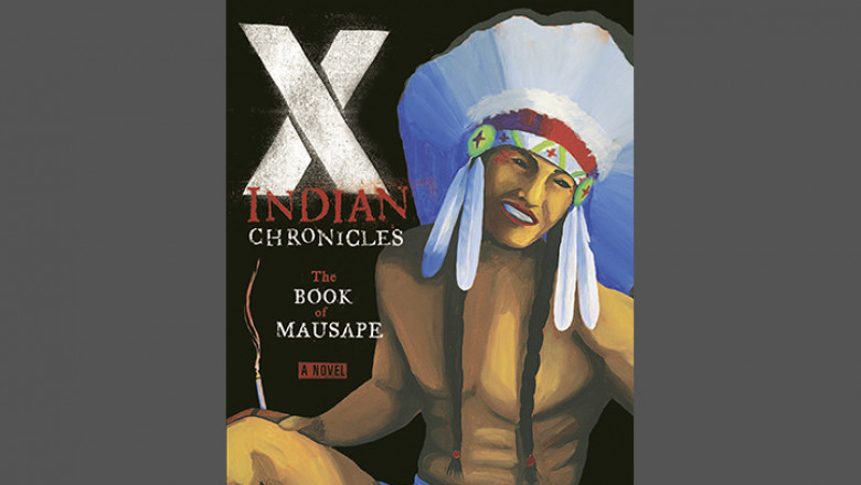 X-Indian Chronicles | The Book of Mausape by Thomas M. Yeahpau