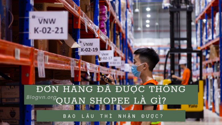 Don hang da duoc thong qua shopee la gi