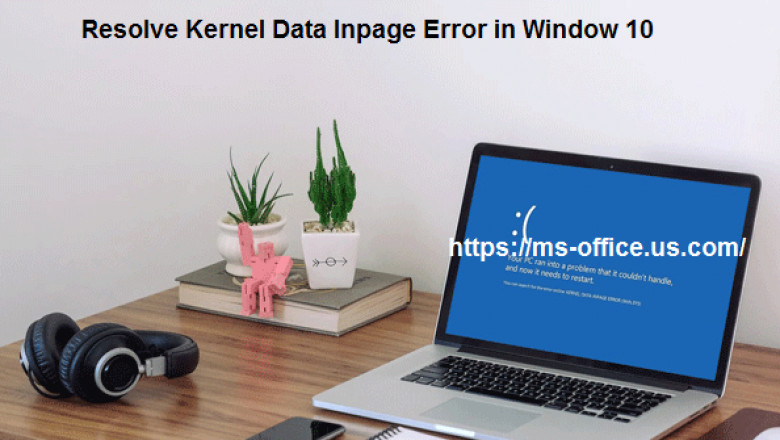 Method To Resolve Kernel Data Inpage Error in Window 10: