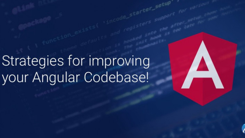 Key Strategies to Improve your Angular Codebase Instantly!