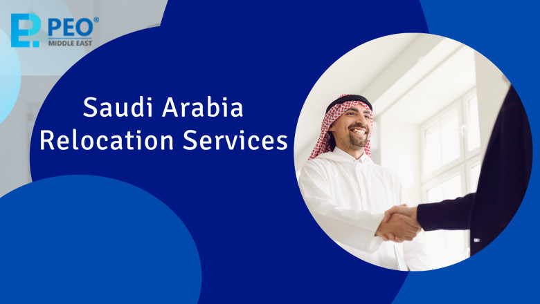 Reasons Why Saudi Arabia Relocation Services Is Getting More Popular In The Past Decade
