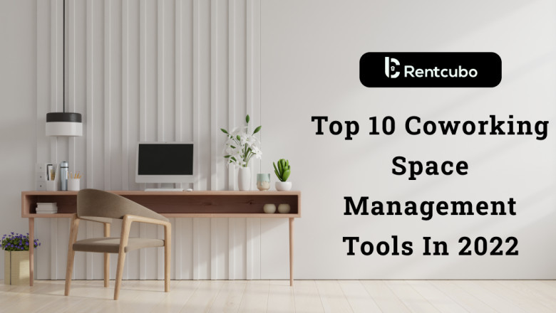Top 10 Coworking Space Management Tools In 2022