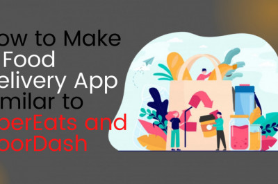 How to Make a Food Delivery App Similar to UberEats and DoorDash