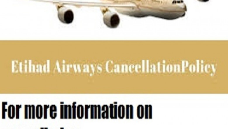 Learn about the Etihad Airways Cancellation Policy