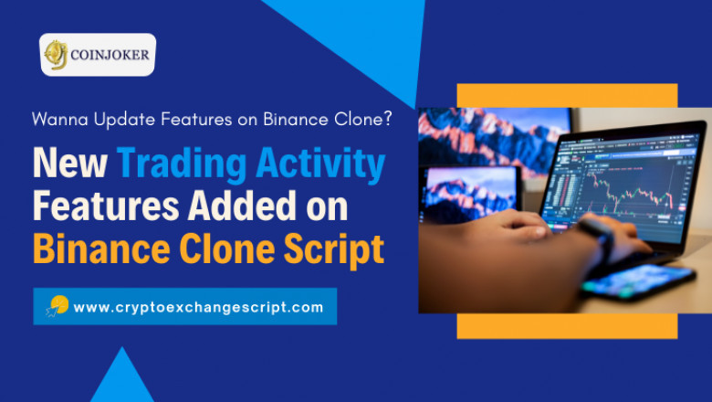 New Trading Activity Features Added on Binance Clone Script