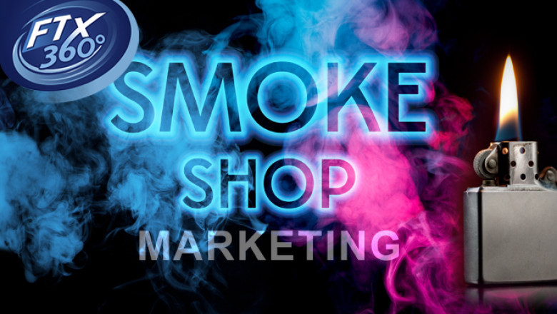 Smoke Shop Marketing 101