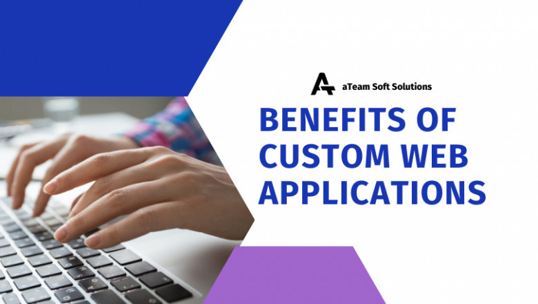 Benefits of Custom Web Applications