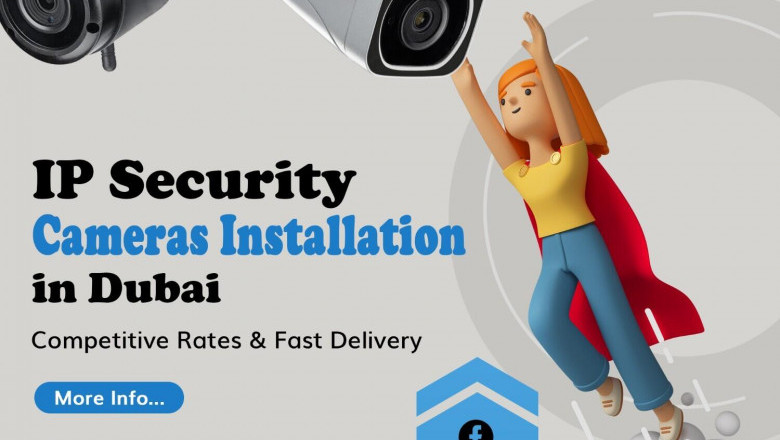 Brand New IP Security Cameras Installation in Dubai
