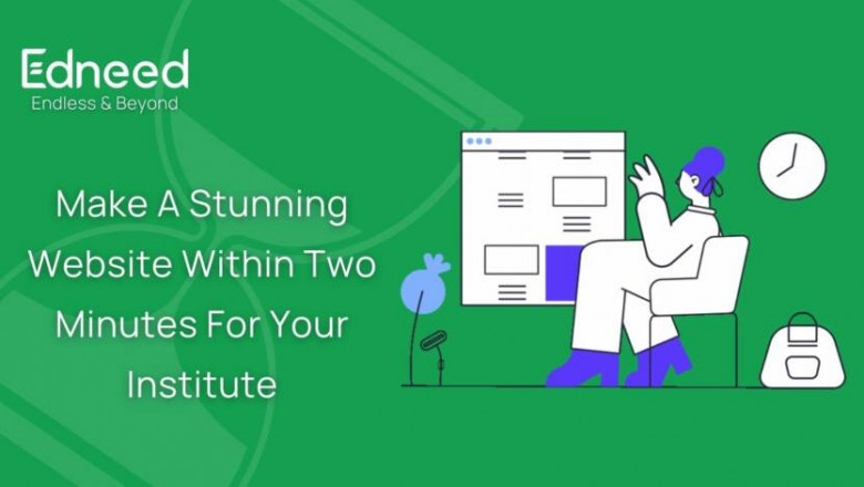 Make A Stunning Website Within 2 Minutes For Your Institute – Edneed