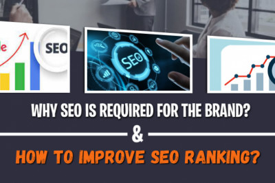 Why is SEO required for the Brand & How to Improve SEO Ranking