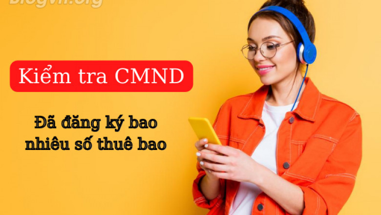 Huong dan xem cmnd da dang ky bao nhieu so