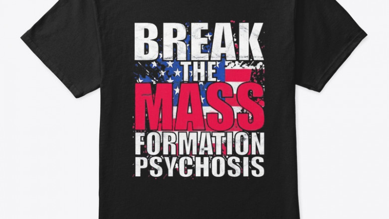 Mass Formation Psychosis Shirt