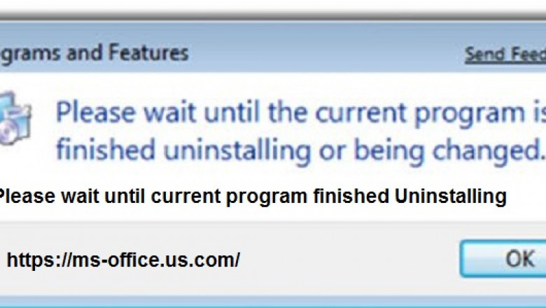If Please wait until current program finished Uninstalling! How To Fix It?