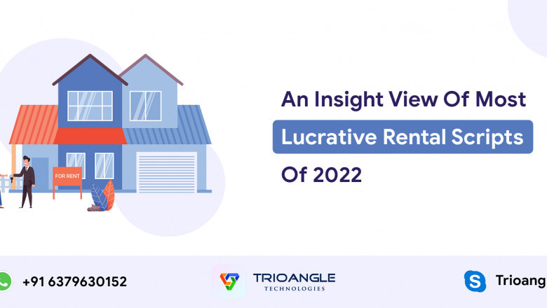 An Insight View Of Most Lucrative Rental Scripts of 2022