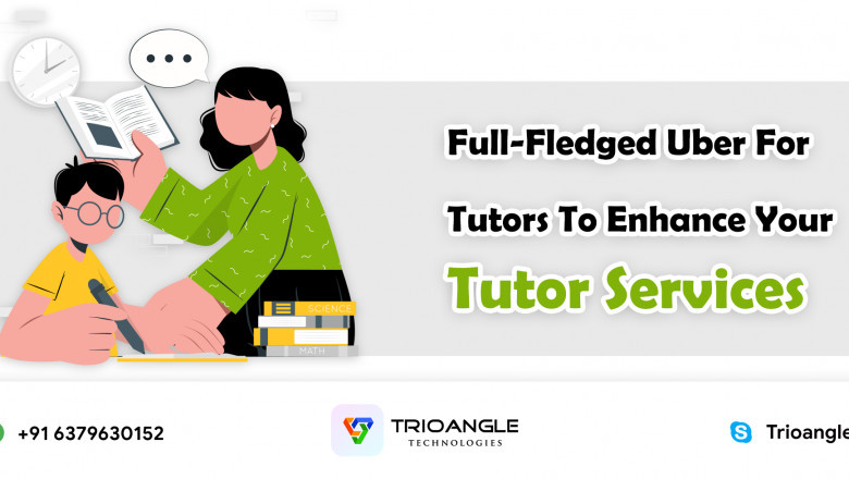 Full-Fledged Uber For Tutors To Enhance Your Tutor Services