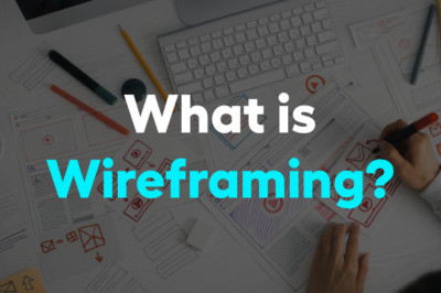 What is Wireframing | Wireframing Tools