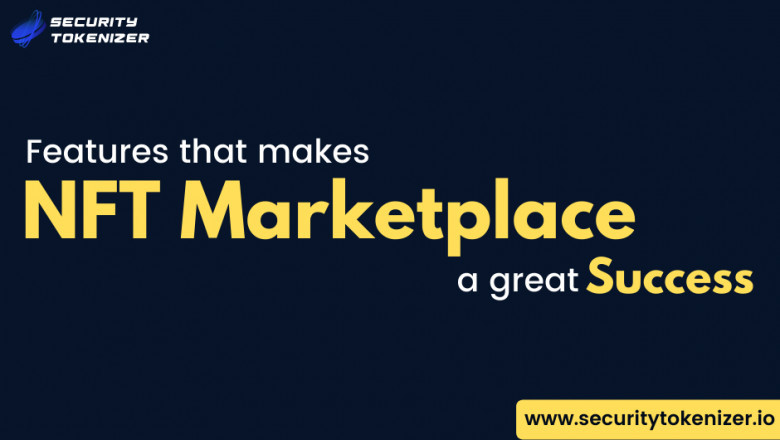 Must-Known Features of an NFT Marketplace Platform