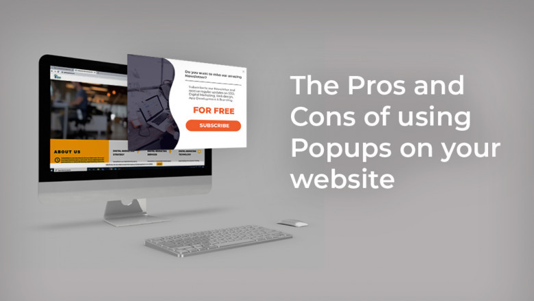 Pros & Cons of using Popups on your Website