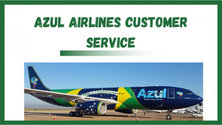 AZUL AIRLINES CUSTOMER SERVICE