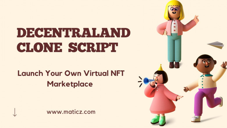 The Must Have Features of Decentraland Clone Script