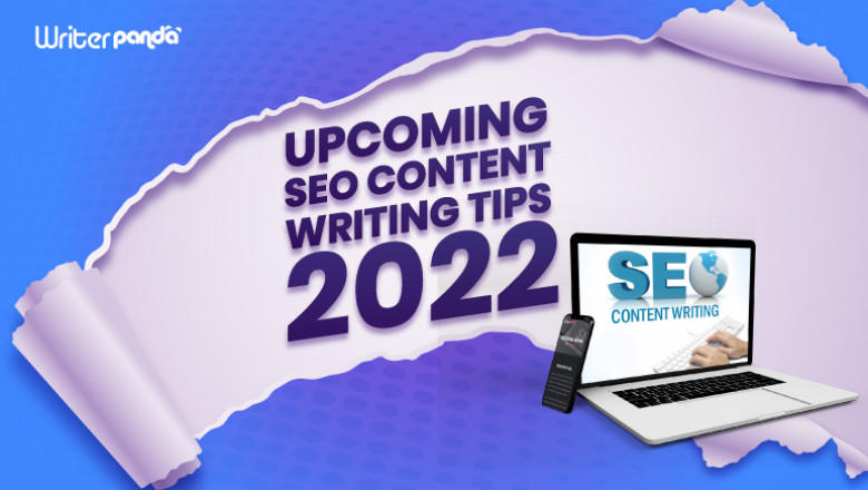 UPCOMING SEO CONTENT WRITING TIPS 2022