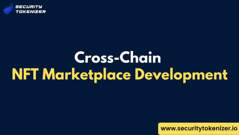 Cross-Chain NFT Marketplace Development