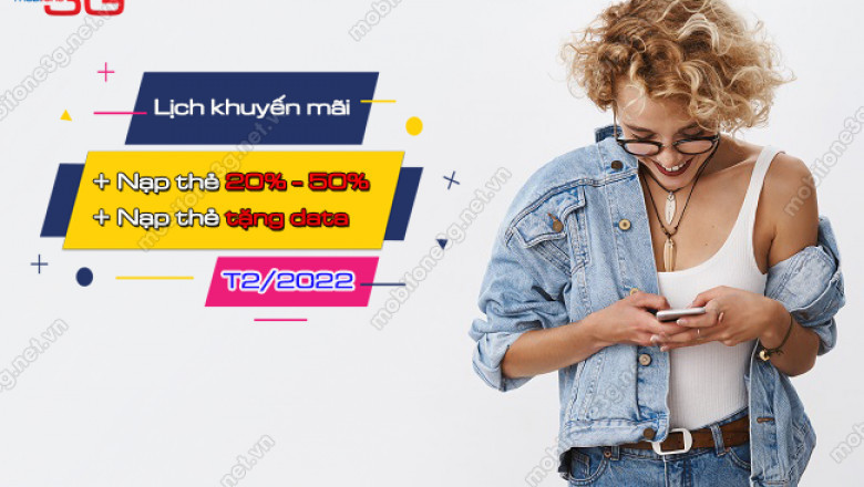 Lich khuyen mai nap the MobiFone thang 2 2022