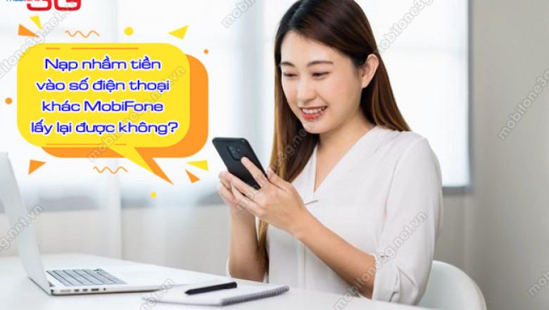 Nap nham tien vao so dien thoai MobiFone khac