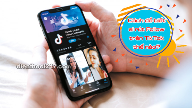 Cach de biet ai rut Follow tren tiktok