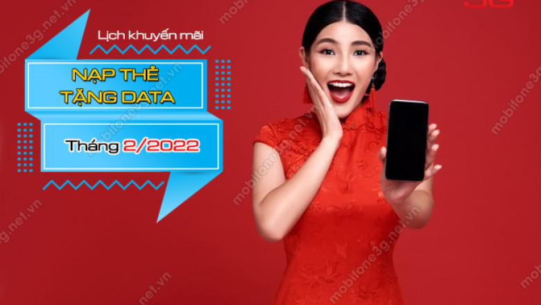 Lich khuyen mai nap the tang data mobifone thang 2 2022
