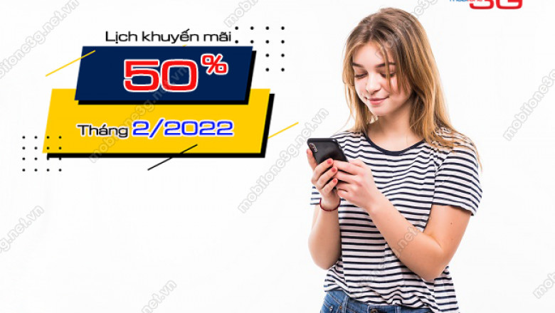 Cac ngay khuyen mai nap the 50% mobifone thang 2 2022